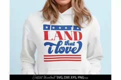 4th Of July SVG, Land That I Love SVG, America SVG, USA flag Product Image 1
