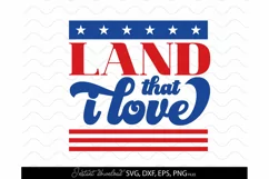 4th Of July SVG, Land That I Love SVG, America SVG, USA flag Product Image 2