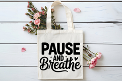 Pause and Breathe SVG | Mental Health SVG Product Image 4