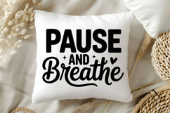 Pause and Breathe SVG | Mental Health SVG Product Image 5
