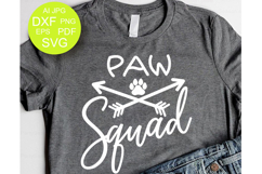 Paw squad Svg, Arrow png, Pet svg Dog svg Cat Animals print Product Image 1