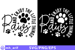 Paws and Enjoy the Little Things SVG PNG T-shirt Design Product Image 1