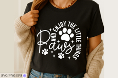 Paws and Enjoy the Little Things SVG PNG T-shirt Design Product Image 3