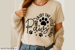 Paws and Enjoy the Little Things SVG PNG T-shirt Design Product Image 4