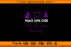 Peace Love Cure Pancreatic Cancer Awareness SVG File Product Image 1