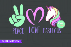 Peace, Love, Fabulous Sublimation, Peace, Love, Fabulous PNG Product Image 2