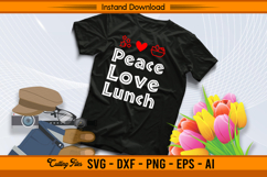 Peace Love Lunch SVG for Cafeteria Staff and Crafters Product Image 2