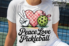 Peace Love Pickleball PNG Sublimation DTF