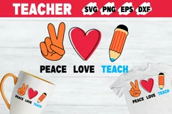 Peace Love Teach Svg for Mug
