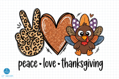 Peace Love Thanksgiving PNG,Thanksgiving Sublimation Designs Product Image 1