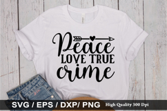 Peace love true crime - True crime SVG Design Product Image 1