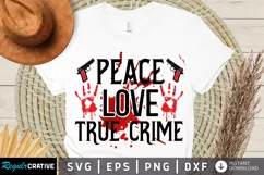 Peace Love True Crime SVG, True Crime Queen SVG Design Product Image 1