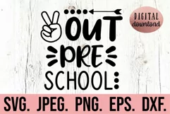 Peace Out PreSchool SVG - Last Day Preschool Graduation Product Image 1