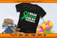 I Wear Green for My Patients Liver Cancer SVG File Product Image 2