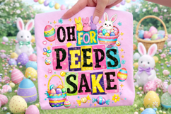 Oh For Peeps Sake Easter PNG, Happy Easter PNG, Easter Bunny Product Image 4