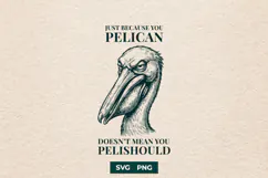 Funny Pelican SVG Pelishould Pun PNG Shirt Design Product Image 1