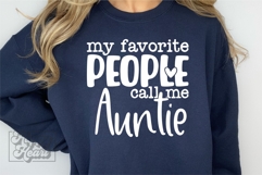 My Favorite People Call Me Auntie SVG - Cool Auntie Life PNG Product Image 1