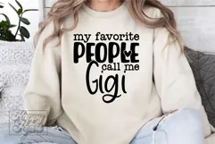 My Favorite People Call Me Gigi SVG - Gigi Mode Mothers Day Product Image 1