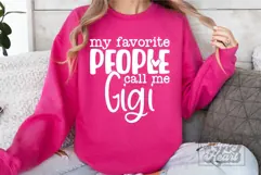 My Favorite People Call Me Gigi SVG - Gigi Mode Mothers Day Product Image 5