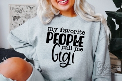 My Favorite People Call Me Gigi SVG - Gigi Mode Mothers Day Product Image 3