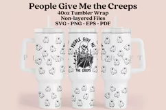 People Give Me the Creeps Halloween 40oz quencher tumbler sublimation full wrap high resolution transparant background