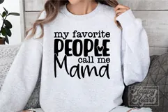 My Favorite People Call Me Mama SVG - Cool Mama Life PNG Product Image 2