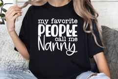 My Favorite People Call Me Nanny SVG - Mothers Day Nanny PNG Product Image 1