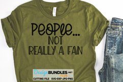 People... Not Really a Fan SVG | Funny SVG Product Image 1