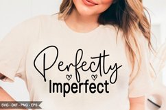 Perfectly Imperfect SVG Design, T- Shirt Design Product Image 1