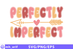 Perfectly imperfect t shirt design retro typography Product Image 2