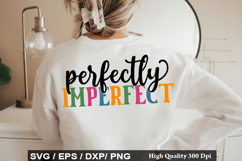 Perfectly Imperfect - Motivational SVG Design Product Image 1