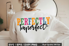Motivational SVG Design -Perfectly Imperfect Product Image 5