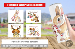 Tumbler Pet and Christmas Sarcasm Quotes Product Image 1