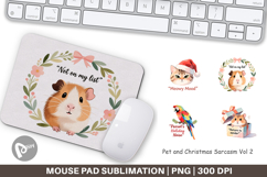 Mouse Pad Pet and Christmas Sarcasm Quotes Product Image 1