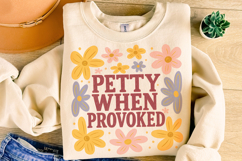 Petty When Provoked PNG, Snarky PNG, Funny Sarcastic PNG Product Image 1