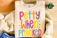 Petty When Provoked PNG, Snarky PNG, Funny Sarcastic PNG Product Image 4