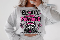 Petty When Provoked, Funny Raccoon PNG, Sarcastic PNG, Sassy Product Image 3
