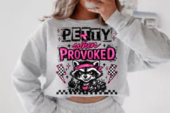 Petty When Provoked, Funny Raccoon PNG, Sarcastic PNG, Sassy Product Image 3