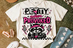 Petty When Provoked, Funny Raccoon PNG, Sarcastic PNG, Sassy Product Image 4