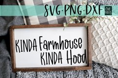 Kinda Farmhouse Kinda Hood | Funny Farmhouse Sign Design Product Image 1