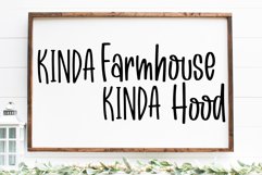 Kinda Farmhouse Kinda Hood | Funny Farmhouse Sign Design Product Image 2