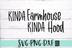 Kinda Farmhouse Kinda Hood | Funny Farmhouse Sign Design Product Image 4