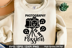 Photographer SVG Design - Photography Is My Passion Product Image 3
