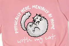 Physically Here Mentally At Home With My Cat PNG, Gray kitty Product Image 1