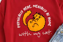 Physically Here Mentally At Home With My Cat PNG, Red cat Product Image 3