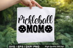 Pickleball Mom - Pickleball SVG Design Product Image 1