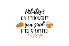 Pilates? Oh I Thought You Said Pies &amp;amp Lattes Product Image 1