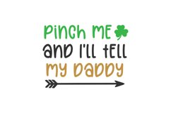 Pinch Me And I'll Tell My Daddy SVG Cut File Product Image 1
