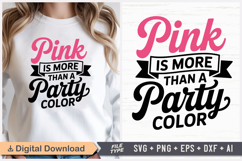 Pink Is More Than A Party Color SVG | Breast Cancer SVG Product Image 1