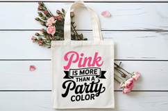 Pink Is More Than A Party Color SVG | Breast Cancer SVG Product Image 4